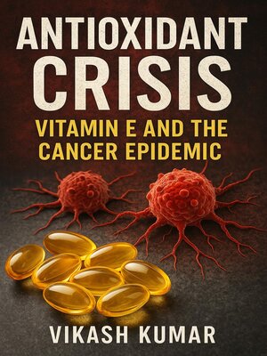 cover image of Antioxidant Crisis